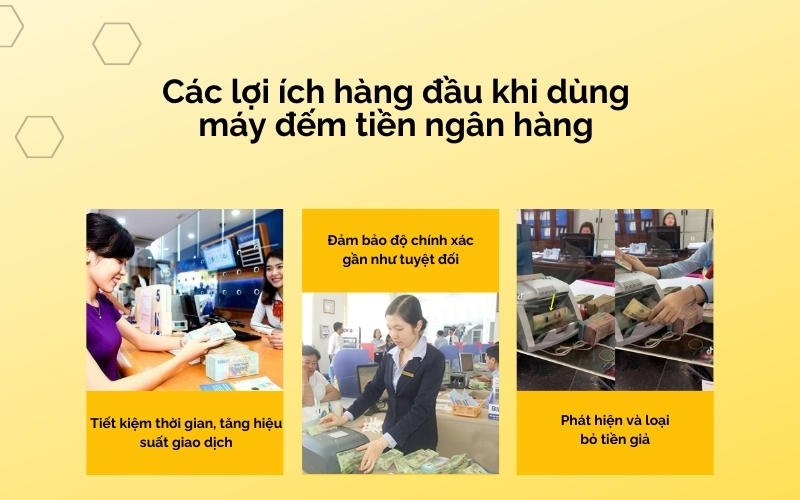 Các lợi ích hàng đầu khi dùng máy đếm tiền ngân hàng
