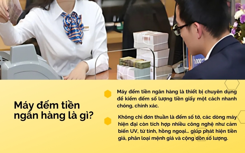 Máy đếm tiền ngân hàng là gì?