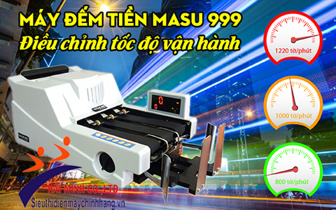 Máy đếm tiền MASU 999 điều chỉnh được tốc độ đếm dễ dàng