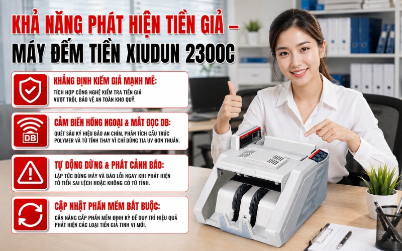 May dem tien Xiudun 2300C có phát hiện tiền giả không?