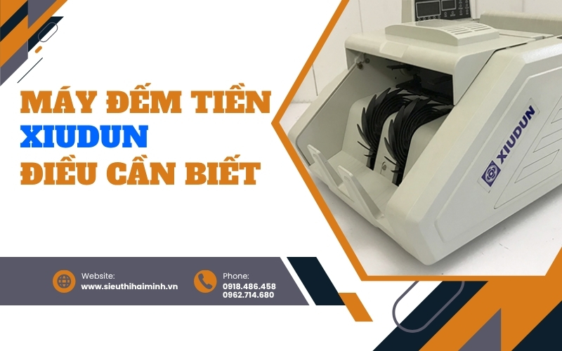 Máy đếm tiền xiudun - điều cần biết