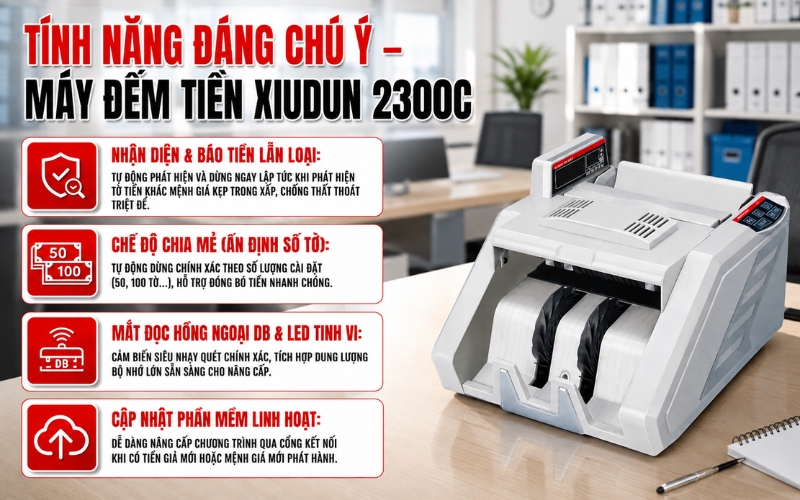 Những tính năng đáng chú ý trên Xiudun 2300C