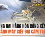 Hình ảnh Đóng đai hàng hóa cồng kềnh bằng máy siết đai cầm tay