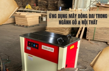 Ứng dụng máy đóng đai trong ngành gỗ - nội thất