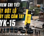 Hình ảnh Review chi tiết máy đột lỗ thủy lực cầm tay SYK-15