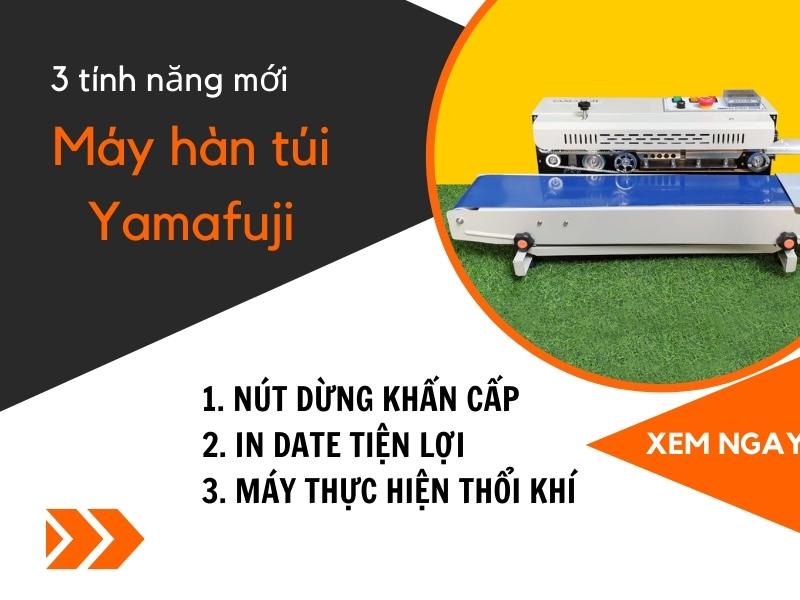 Kham-pha-ba-tinh-nang-moi-cua-may-han-tui-lien-tuc-Yamafuji