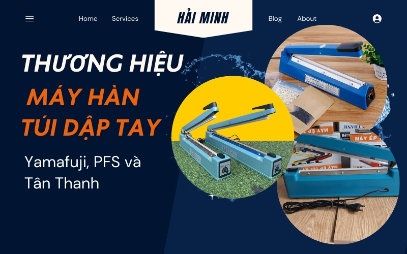  Thương hiệu cung cấp máy hàn túi uy tín