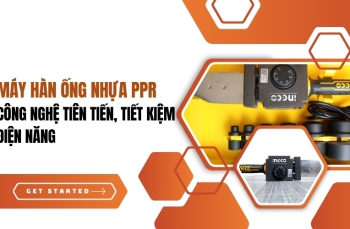 Máy hàn ống nhựa PPR - Công nghệ tiên tiến, tiết kiệm điện năng