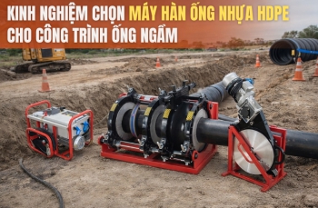 Kinh nghiệm chọn máy hàn ống nhựa HDPE cho công trình ống ngầm