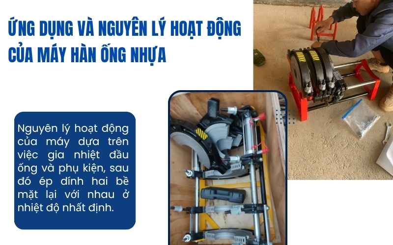 Máy hàn ống nhựa là gì? Ứng dụng và nguyên lý hoạt động