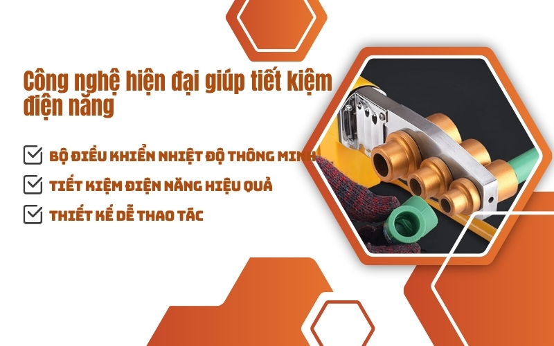 Công nghệ hiện đại của máy hàn ống nhựa giúp tiết kiệm điện năng