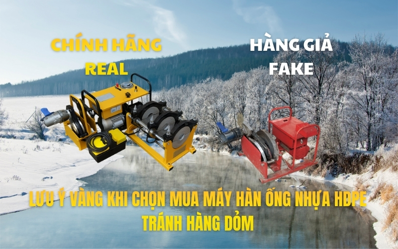 Lưu ý vàng khi chọn mua máy hàn ống nhựa HDPE tránh hàng dỏm