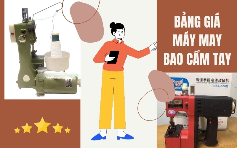Bảng Giá Máy May Bao Cầm Tay - Từ Nhiều Thương Hiệu