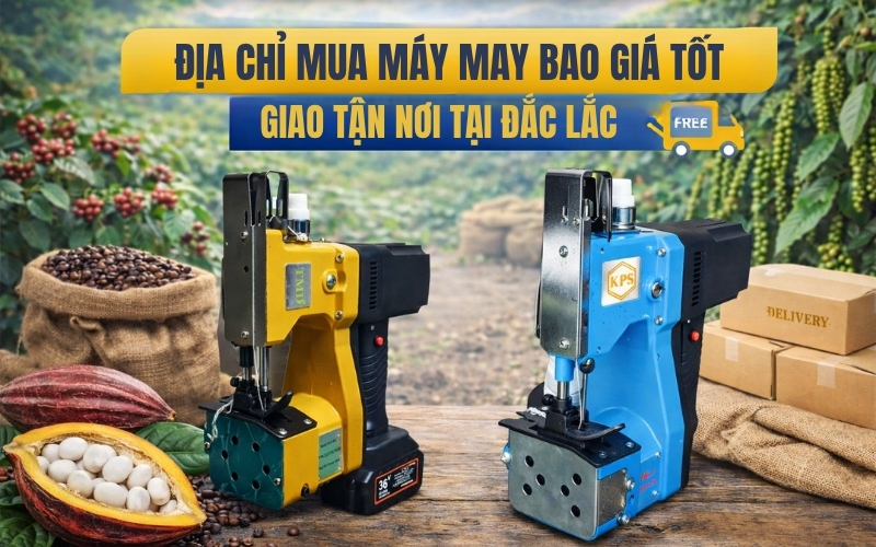 Địa chỉ mua máy may bao giá tốt giao tận nơi tại Đắc Lắc