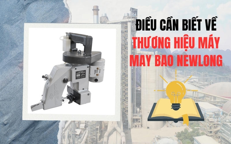 Điều Cần Biết Về Thương Hiệu Máy May Bao Newlong