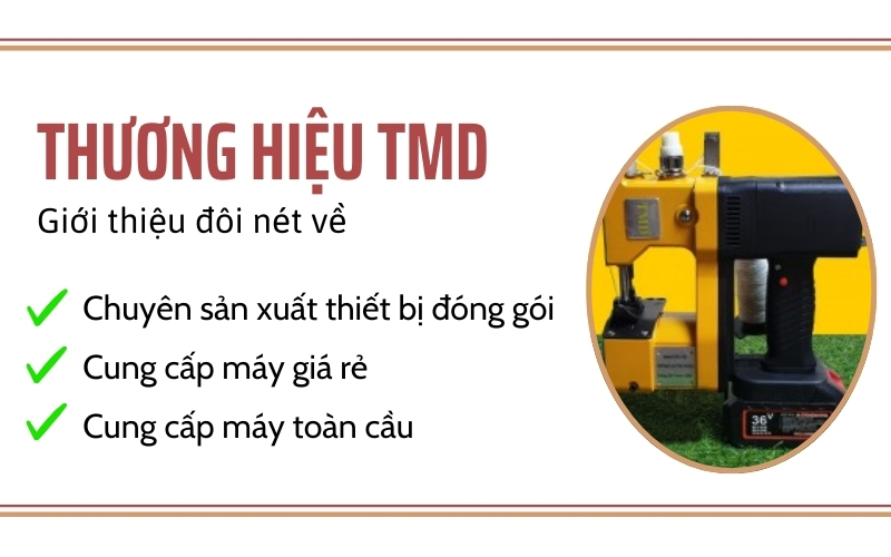Giới thiệu vài nét về thương hiệu máy khâu bao TMD