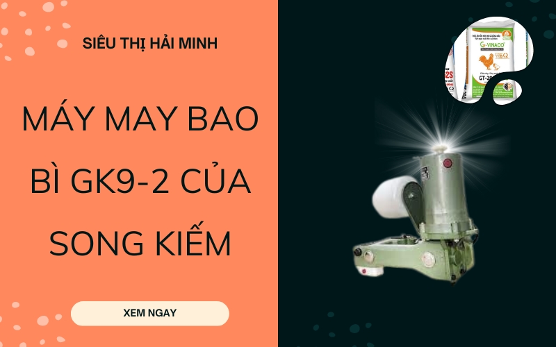 Máy may bao bì GK9-2 của Song Kiếm