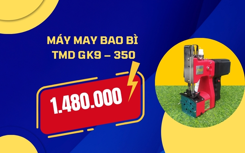Máy may bao bì TMD GK9 – 350 giá 1.480.000