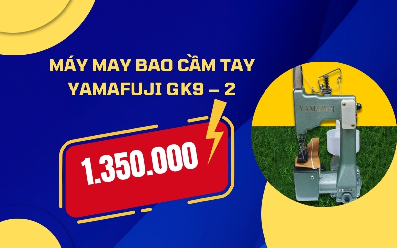 Máy may bao cầm tay Yamafuji GK9 – 2 giá 1.350.000