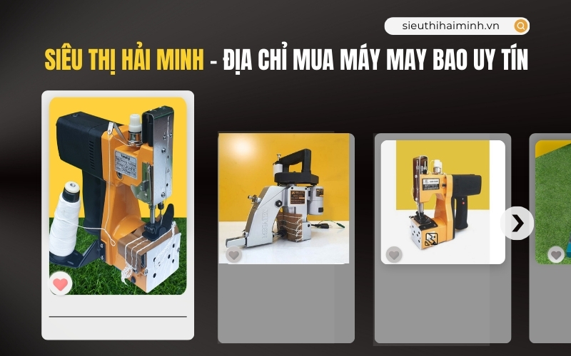 Mua máy khâu bao chất lượng tại Siêu thị Hải Minh