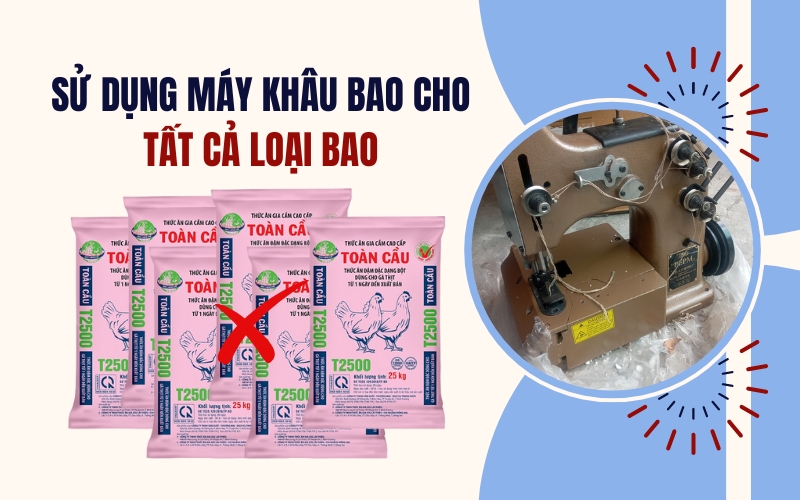 Sử dụng máy khâu bao cho tất cả loại bao