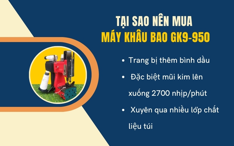 Tại sao nên mua máy khâu bao GK9-950