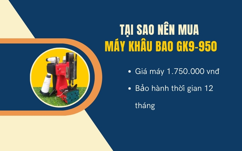 Tại sao nên mua máy khâu bao GK9-950