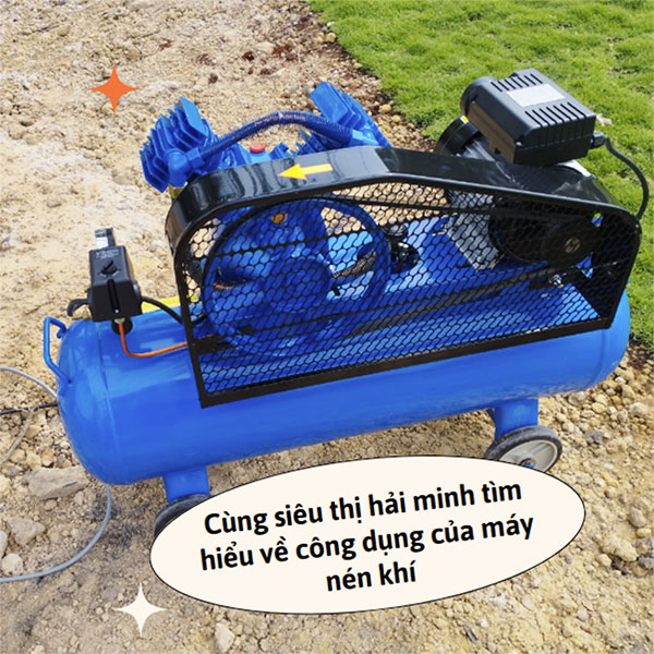 Cùng siêu thị hải minh tìm hiểu về công dụng của máy nén khí