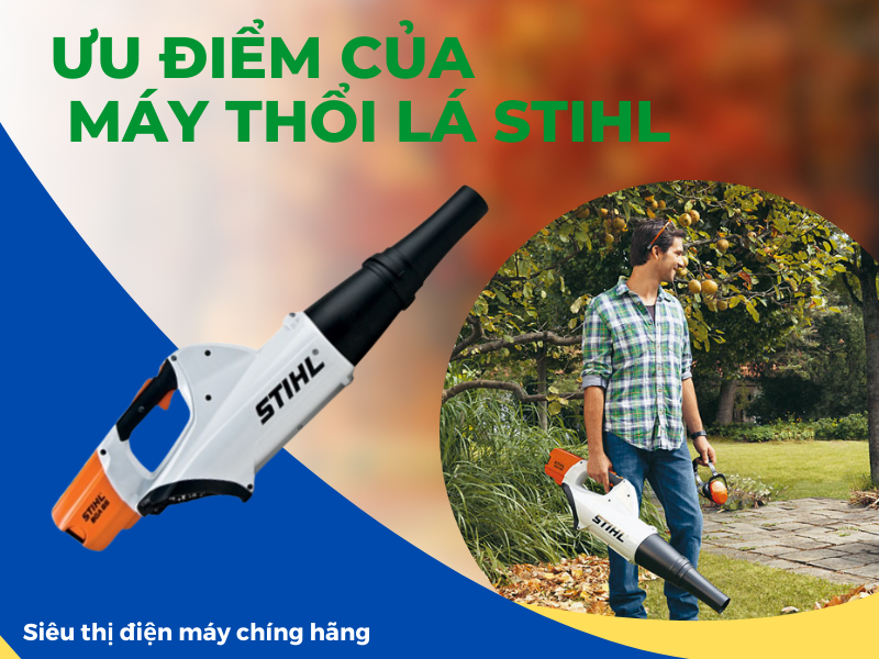 Review máy thổi lá Stihl