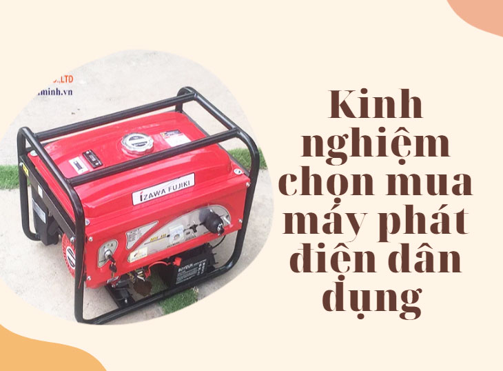Kinh nghiệm chọn mua máy phát điện dân dụng