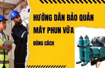 Hướng Dẫn Bảo Quản Máy Phun Vữa Đúng Cách