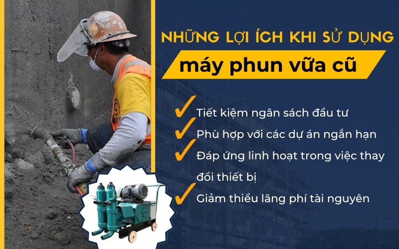 Những lợi ích khi sử dụng máy phun vữa cũ