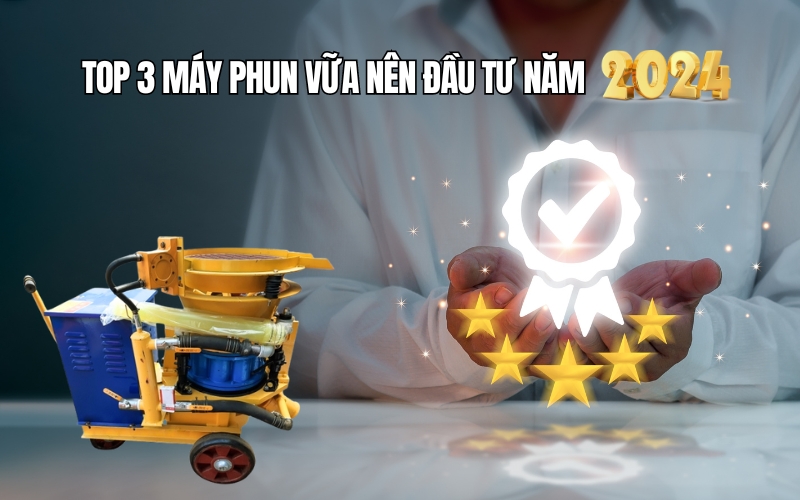 Top 3 Máy Phun Vữa Nên Đầu Tư Năm 2024