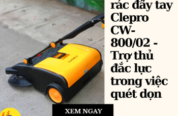 Máy quét rác đẩy tay Clepro CW-800/02 - Trợ thủ đắc lực trong việc quét dọn