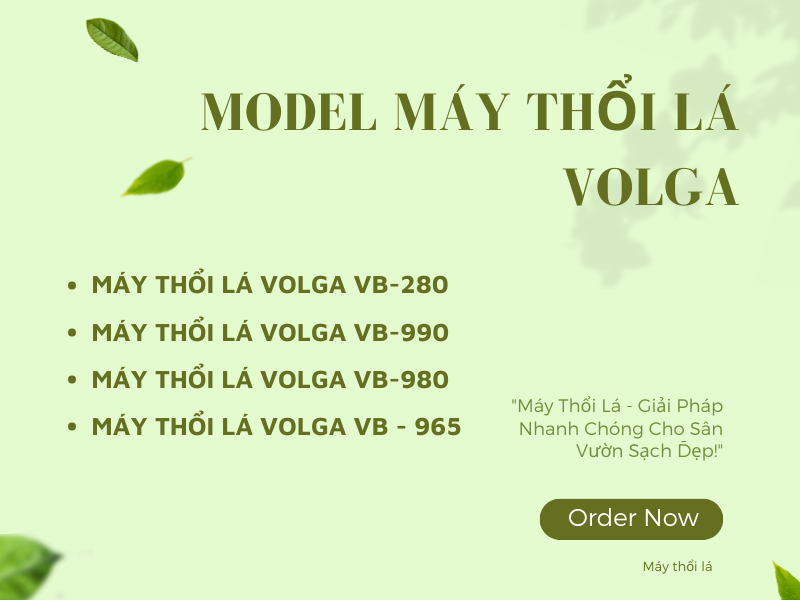 Review những model máy thổi lá Volga chất lượng.