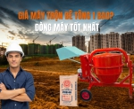 Hình ảnh Giá máy trộn bê tông 1 bao? Dòng máy tốt nhất