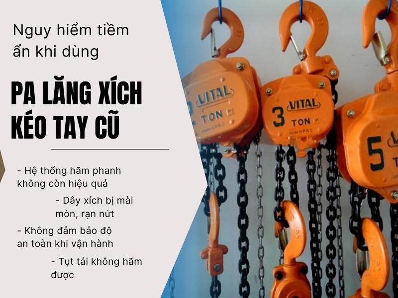 nguy hiểm có thể xảy ra khi sử dụng pa lăng xích cũ