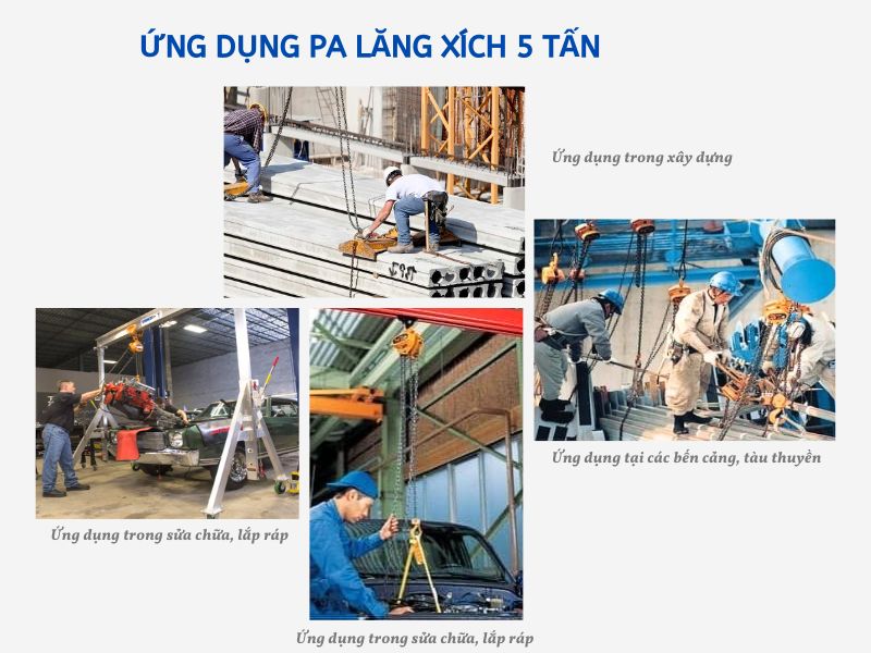 ứng dụng thường gặp của pa lăng xích 5 tấn