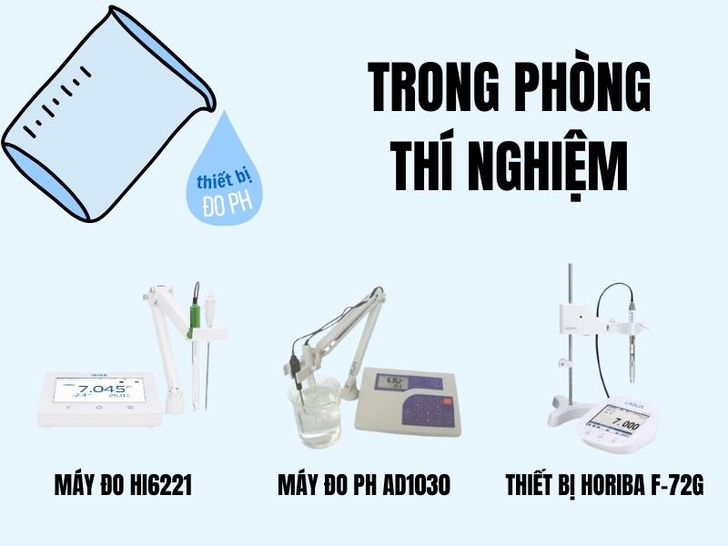 Gioi-thieu-nhung-model-may-do-do-pH-chuyen-dung-trong-phong-thi-nghiem