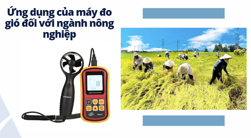 Ứng dụng của máy đo gió đối với ngành nông nghiệp
