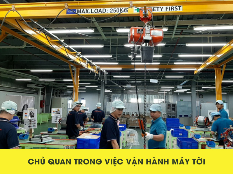 Chủ quan trong việc vận hành thiết bị tời