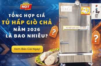 Tổng Hợp Giá Tủ Hấp Giò Chả Năm 2026 Là Bao Nhiêu?