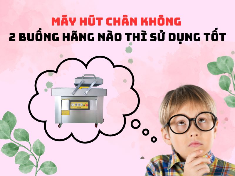 May-Hut-Chan-Khong-2-Buong-Hang-Nao-Thi-Su-Dung-Tot