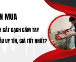 Hình ảnh Nên mua máy cắt gạch cầm tay ở đâu uy tín, giá tốt nhất?