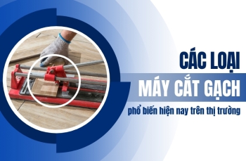Các loại máy cắt gạch phổ biến hiện nay trên thị trường