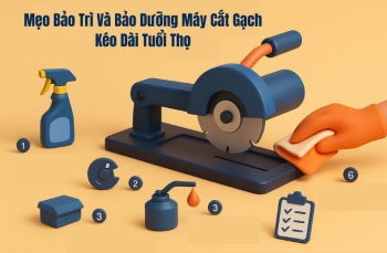 Mẹo Bảo Trì Và Bảo Dưỡng Máy Cắt Gạch Kéo Dài Tuổi Thọ