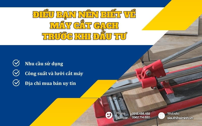 Điều bạn nên biết về máy cắt gạch trước khi đầu tư