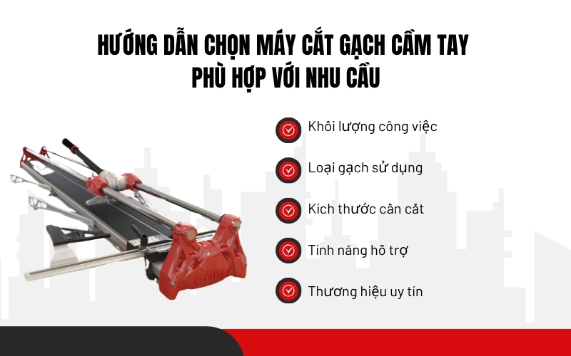 Hướng dẫn chọn máy cắt gạch cầm tay phù hợp với nhu cầu