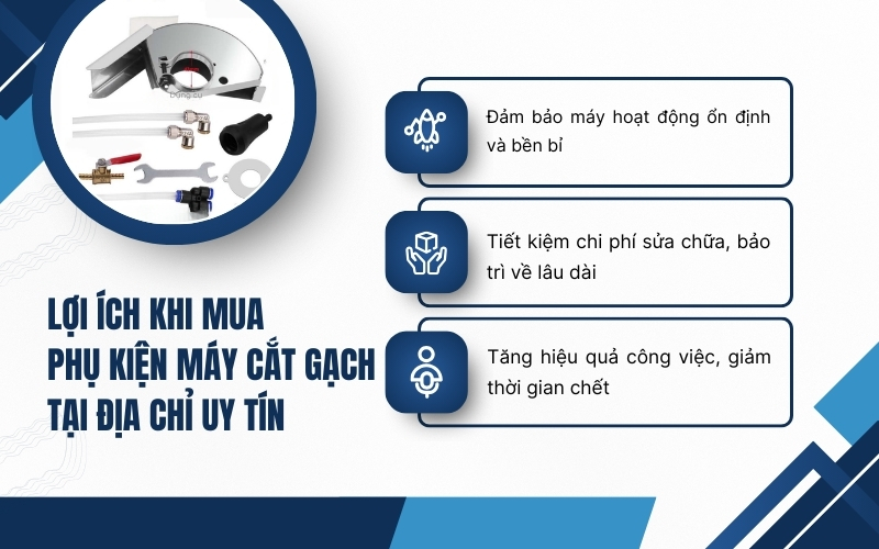 Lợi ích khi mua phụ kiện máy cắt gạch tại địa chỉ uy tín