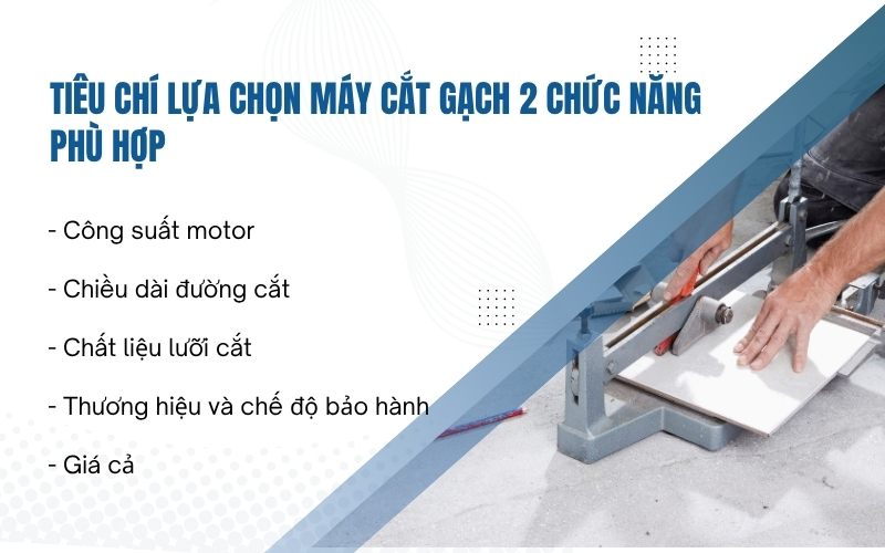 Tiêu chí lựa chọn máy cắt gạch 2 chức năng phù hợp